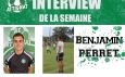 Interview de la semaine : Benjamin PERRET